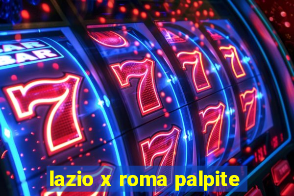 lazio x roma palpite